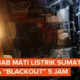 Penyebab Blackout Sumatera: Kabel Putus Hingga Sambaran Petir, Bisakah Pelanggan Dapat Ganti Rugi?