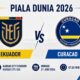 Prediksi dan Statistik Ekuador vs Curacao: Duel Tim Terluka di Piala Dunia 2026