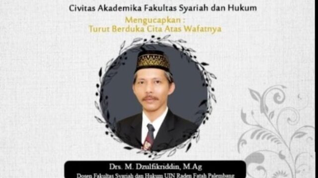 Dosen UIN Raden Fatah Palembang Drs. M. Dzulfikriddin M.Ag Wafat, Sivitas Akademika Berduka