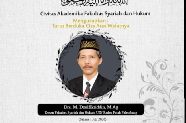 Dosen UIN Raden Fatah Palembang Drs. M. Dzulfikriddin M.Ag Wafat, Sivitas Akademika Berduka