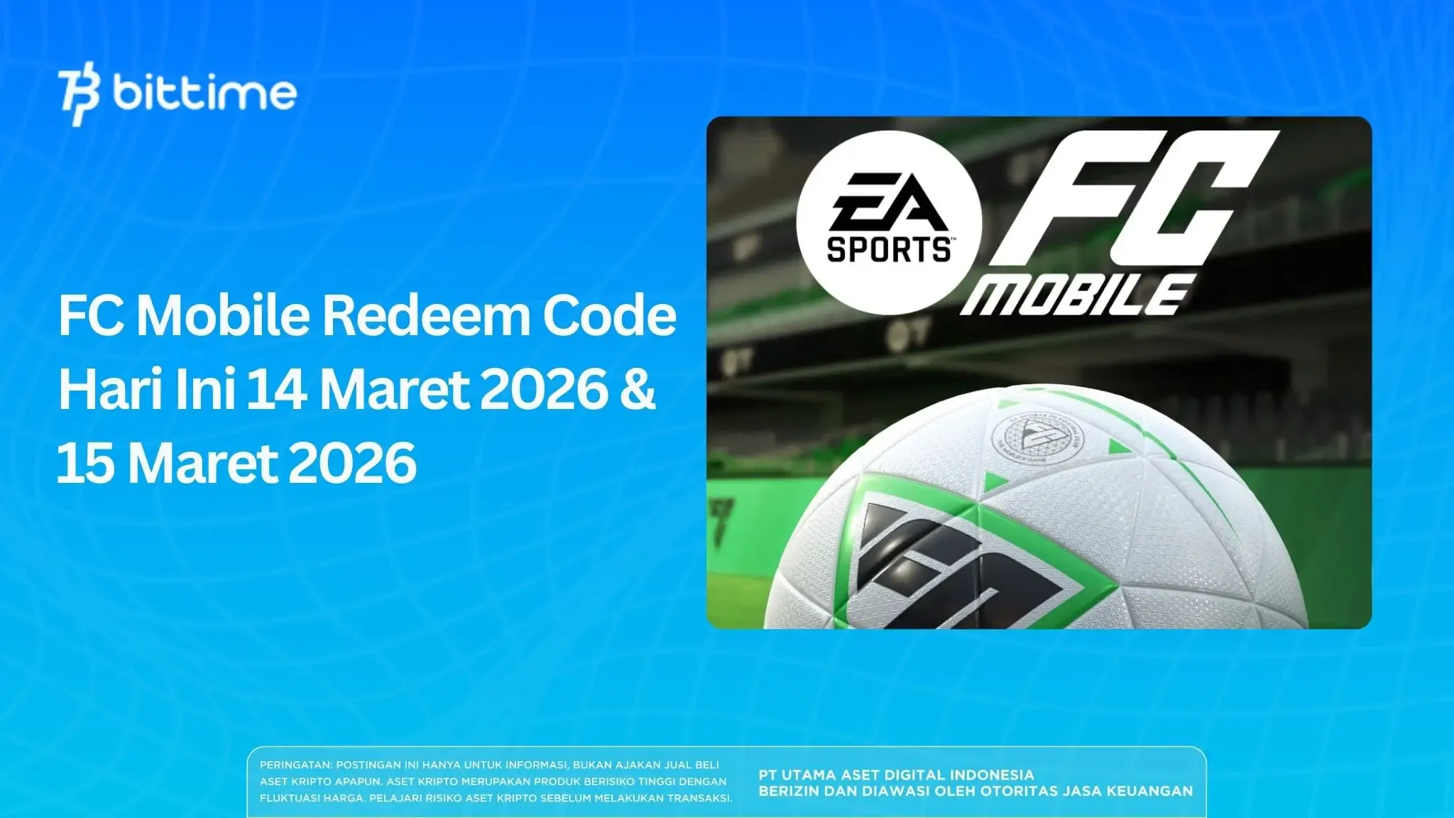 FC Mobile 2026: Kode Redeem Terbaru, Turnamen Esports Global, dan Update FPL