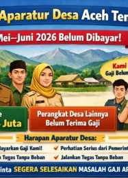 Gaji Aparatur Desa Aceh Tengah Mei-Juni 2026 Belum Dibayar: Kronologi, Dampak, dan Upaya Pemerintah
