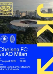 Jadwal Chelsea Padat: Tur Pramusim, Transfer Welbeck, dan Laga Akbar di Jakarta