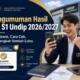 Pengumuman Undip 2026: Hasil Seleksi Mandiri S1 Resmi Dirilis, Cek di Sini!