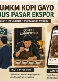 Strategi Pameran dan Kontes Buka Jalan UMKM Kopi Gayo ke Pasar Ekspor