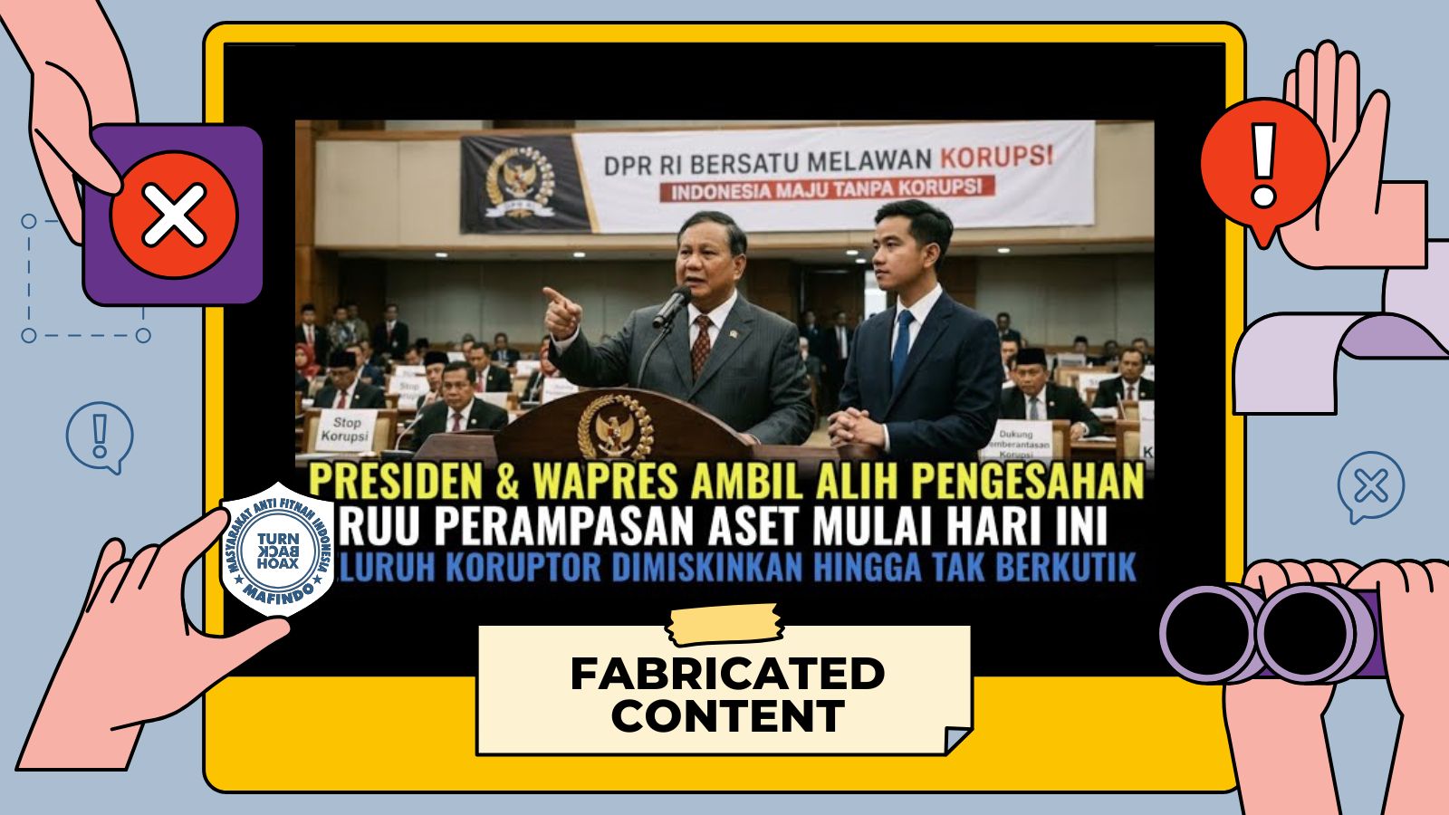 HOAKS atau FAKTA Benarkah Prabowo dan Gibran Ambil Alih Pengesahan RUU Perampasan Aset
