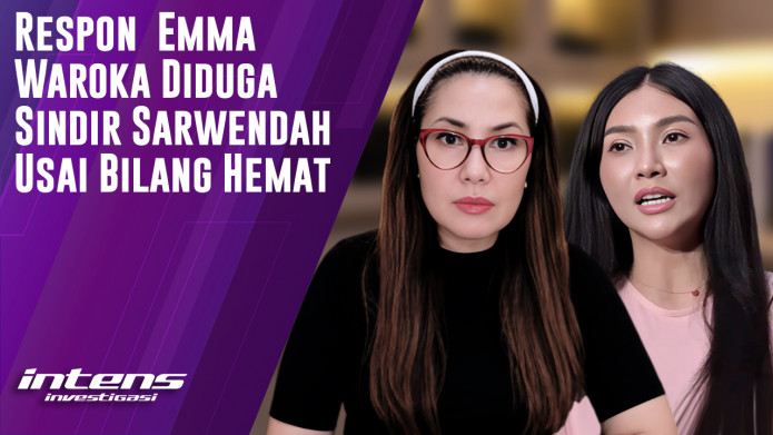 Respon Emma Warokka Diduga Sindir Sarwendah Usai Bilang Hemat Intens Investigasi Eps 7068
